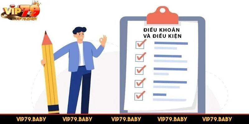 Điều khoản điều kiện VIP79 nhằm mục đích gì?