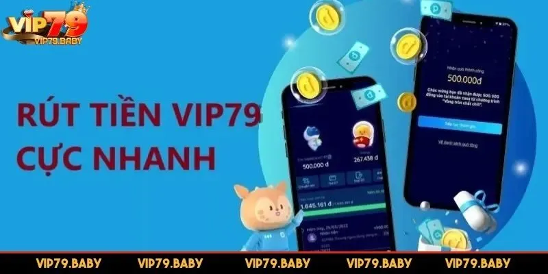 Rút tiền VIP79 là gì?